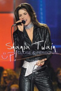 Shania Twain Up! Close and Personal 2003 on netflix