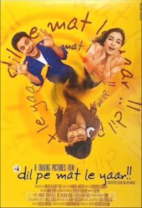 Dil Pe Mat Le Yaar!! 2000 on netflix
