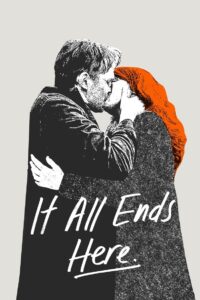 It All Ends Here 2024 on netflix