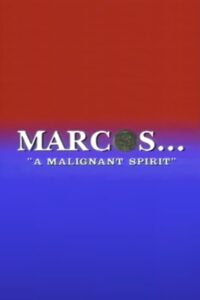 Marcos: A Malignant Spirit 1986 on netflix