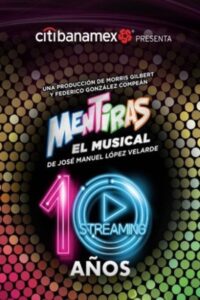 Mentiras: El Musical – 10 Años 2021 on netflix