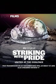 Striking with Pride: United at the Coalface 2024 on netflix