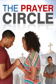 The Prayer Circle 2013 on netflix
