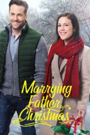 Marrying Father Christmas 2018 on netflix