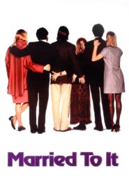 Married to It 1991 on netflix
