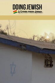 Doing Jewish: A Story From Ghana 2017 on netflix