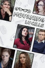 Good Mourning, Lucille 2014 on netflix