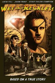 Wet and Reckless 2014 on netflix