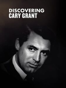 Discovering Cary Grant 2015 on netflix