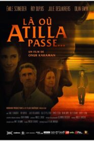 There Where Atilla Passes 2015 on netflix