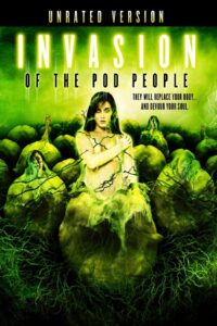 Invasion of the Pod People 2007 on netflix