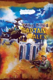 Who Killed Captain Alex? 2010 on netflix