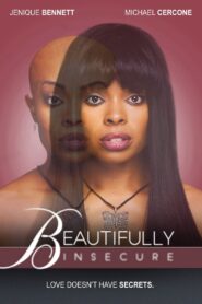 Beautifully Insecure 2017 on netflix