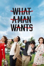 What a Man Wants 2018 on netflix