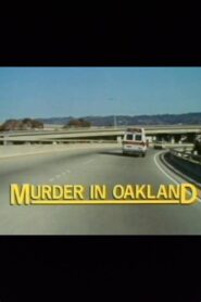 Murder in Oakland 1991 on netflix