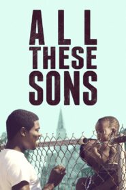All These Sons 2021 on netflix