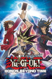 Yu-Gi-Oh!: Bonds Beyond Time 2010 on netflix