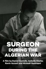 Surgeon during the Algerian War 2012 on netflix