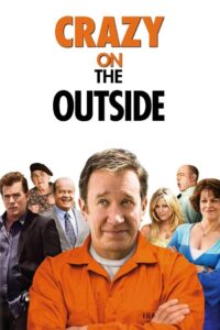 Crazy on the Outside 2010 on netflix