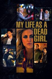 My Life as a Dead Girl 2015 on netflix