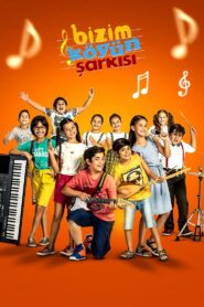 Bizim Köyün Şarkısı 2018 on netflix