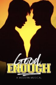 Good Enough: A Modern Musical 2023 on netflix