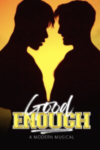 Good Enough: A Modern Musical 2023 on netflix