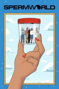 SPERMWORLD 2024 on netflix