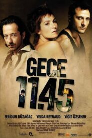 Gece 11.45 2005 on netflix