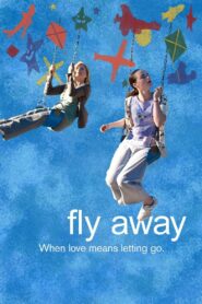 Fly Away 2011 on netflix