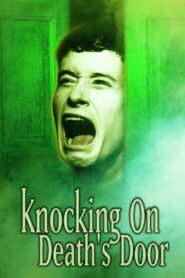 Knocking on Death’s Door 1999 on netflix