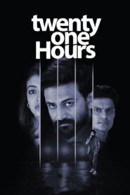 Twenty One Hours 2022 on netflix