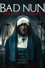 Bad Nun: Deadly Vows 2020 on netflix