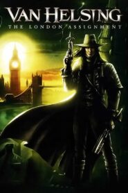 Van Helsing: The London Assignment 2004 on netflix