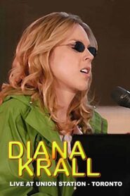 Diana Krall | Live at Union Station 2004 on netflix
