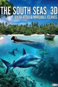 The South Seas 3D: Bikini Atoll & Marshall Islands 2012 on netflix