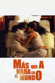 More Than Anything in the World 2007 on netflix