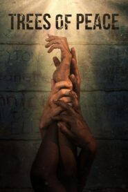 Trees of Peace 2021 on netflix