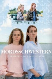 Mordsschwestern – Verbrechen ist Familiensache 2022 on netflix