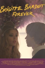 Brigitte Bardot Forever 2022 on netflix