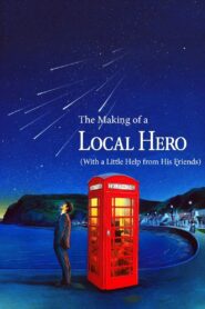 The Making of a ‘Local Hero’ (With a Little Help from His Friends) 1983 on netflix