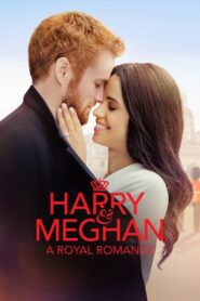 Harry & Meghan: A Royal Romance 2018 on netflix