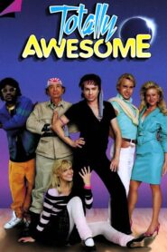 Totally Awesome 2006 on netflix