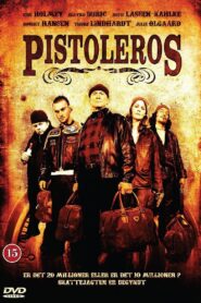 Pistoleros 2007 on netflix