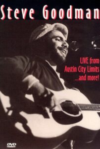 Steve Goodman: Live from Austin City Limits… and More 2003 on netflix