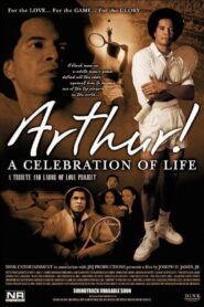 Arthur! A Celebration of Life 2005 on netflix