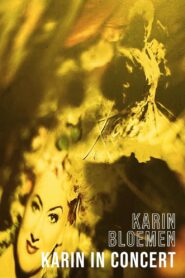 Karin Bloemen: Karin in Concert 1992 on netflix