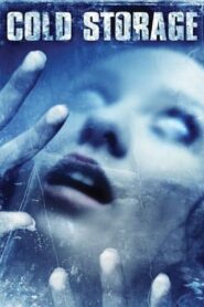 Cold Storage 2009 on netflix
