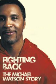 Fighting Back: The Michael Watson Story 2001 on netflix