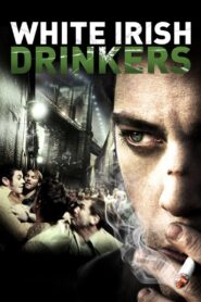 White Irish Drinkers 2011 on netflix